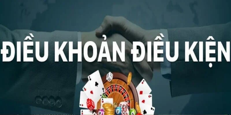 Điều khoản và điều kiện Tài Xỉu cùng các thông tin cần biết 2 Các điều khoản và điều kiện cơ bản tại nhà cái Tài Xỉu